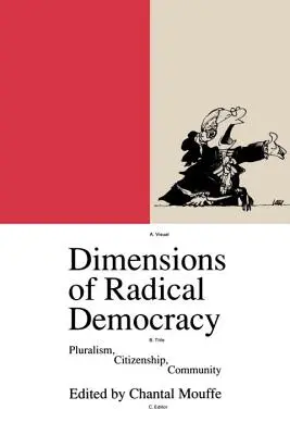 Dimensiunile democrației radicale: Pluralism, cetățenie, comunitate - Dimensions of Radical Democracy: Pluralism, Citizenship, Community