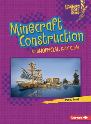Construcții Minecraft: Un ghid neoficial pentru copii - Minecraft Construction: An Unofficial Kids' Guide