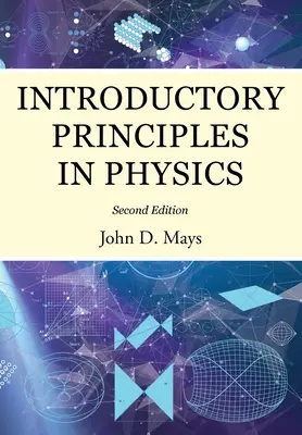 Principii introductive în fizică - Introductory Principles in Physics