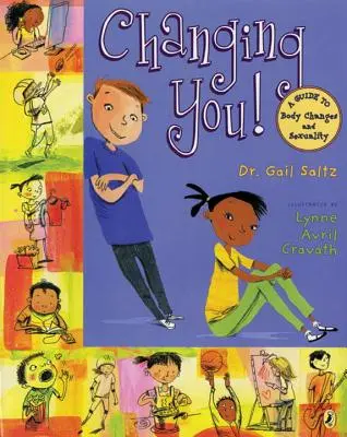 Changing You! Un ghid al schimbărilor corporale și al sexualității - Changing You!: A Guide to Body Changes and Sexuality