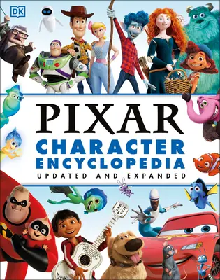 Enciclopedia personajelor Disney Pixar actualizată și extinsă - Disney Pixar Character Encyclopedia Updated and Expanded