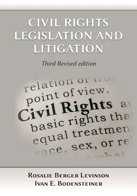 Legislație și litigii privind drepturile civile, ediția a treia - Civil Rights Legislation and Litigation, Third Edition