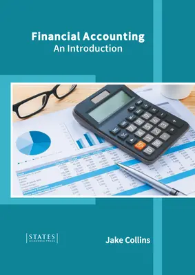 Contabilitate financiară: O introducere - Financial Accounting: An Introduction