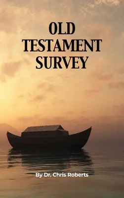 Studiu asupra Vechiului Testament - Old Testament Survey