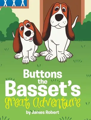 Marea aventură a lui Buttons the Basset - Buttons the Basset's Great Adventure