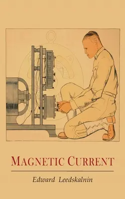 Curentul magnetic - Magnetic Current