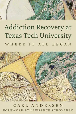 Recuperarea dependenței la Universitatea Texas Tech: Unde a început totul - Addiction Recovery at Texas Tech University: Where It All Began