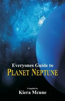 Ghidul tuturor pentru planeta Neptun - Everyone's Guide to Planet Neptune