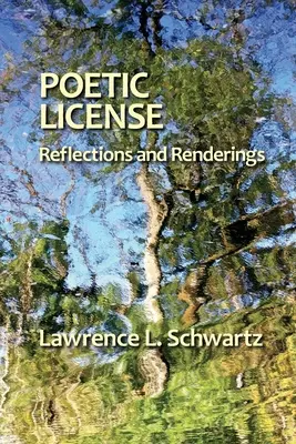 Licență poetică: Reflecții și interpretări - Poetic License: Reflections and Renderings