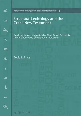 Lexicologia structurală și Noul Testament grecesc (broșură) - Structural Lexicology and the Greek New Testament (paperback)