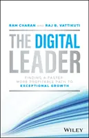 Liderul digital: Găsirea unei căi mai rapide și mai profitabile către o creștere excepțională - The Digital Leader: Finding a Faster, More Profitable Path to Exceptional Growth