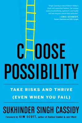 Alege Posibilitatea: Asumă-ți riscuri și prosperă (chiar și atunci când eșuezi) - Choose Possibility: Take Risks and Thrive (Even When You Fail)