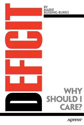 Deficit: De ce ar trebui să-mi pese? - Deficit: Why Should I Care?