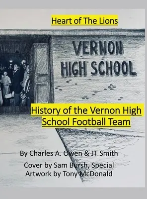 Istoria echipei de fotbal Vernon High School Lions 1955-69 - History of the Vernon High School Lions Football Team 1955-69