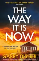 Way It Is Now - un thriller polițist australian total captivant și de nerefuzat - Way It Is Now - a totally gripping and unputdownable Australian crime thriller