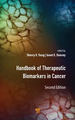 Manual de biomarkeri terapeutici în cancer - Handbook of Therapeutic Biomarkers in Cancer