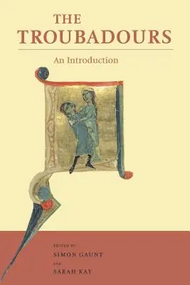 The Troubadours: O introducere - The Troubadours: An Introduction