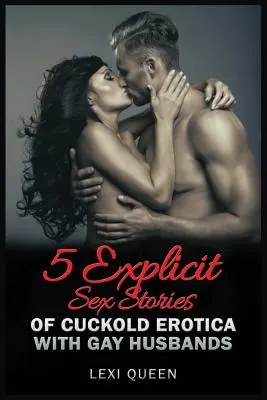 5 povești explicite de sex erotic cu soți homosexuali - 5 Explicit Sex Stories of Cuckold Erotica with Gay Husbands