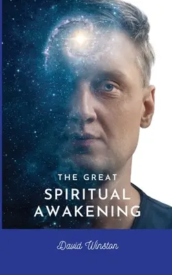 Marea trezire spirituală (The Great Spiritual Awakening) - The Great Spiritual Awakening