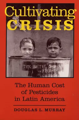 Cultivarea crizei: Costul uman al pesticidelor în America Latină - Cultivating Crisis: The Human Cost of Pesticides in Latin America