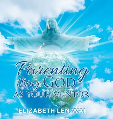 Să fii părinte folosindu-l pe Dumnezeu ca mentor al tău - Parenting Using God as Your Mentor
