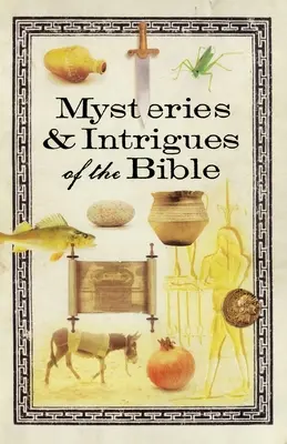 Mistere și intrigi ale Bibliei - Mysteries & Intrigues of the Bible
