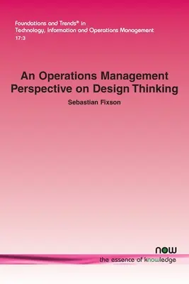 O perspectivă a managementului operațiunilor asupra gândirii de design - An Operations Management Perspective on Design Thinking