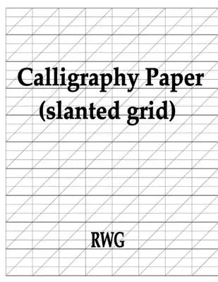 Hârtie caligrafică (grilă înclinată): 50 pagini 8.5 X 11 - Calligraphy Paper (slanted grid): 50 Pages 8.5 X 11