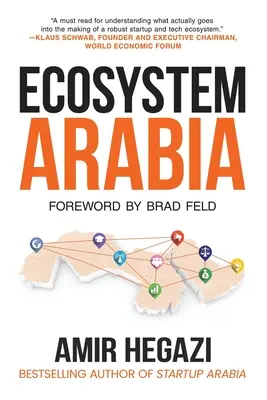 Ecosistemul Arabia: Crearea unei noi economii - Ecosystem Arabia: The Making of a New Economy