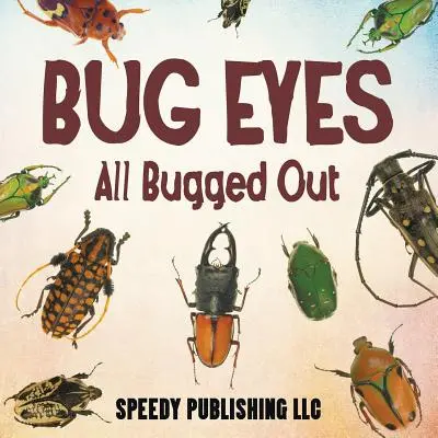 Bug Eyes - Toate Bugged Out - Bug Eyes - All Bugged Out