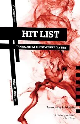 Hit List: Luând în vizor cele șapte păcate capitale - Hit List: Taking Aim at the Seven Deadly Sins