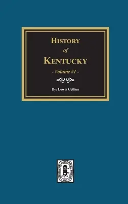 History of Kentucky - Volumul 1 - History of Kentucky - Volume #1