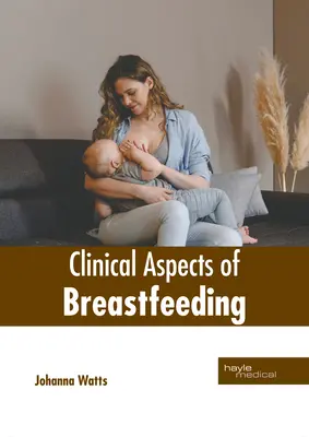 Aspecte clinice ale alăptării - Clinical Aspects of Breastfeeding