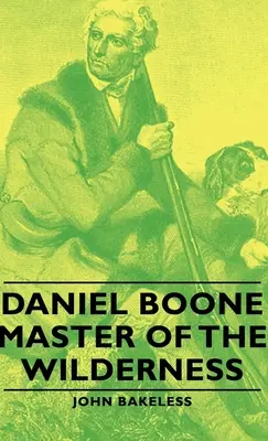 Daniel Boone - Maestru al sălbăticiei - Daniel Boone - Master of the Wilderness