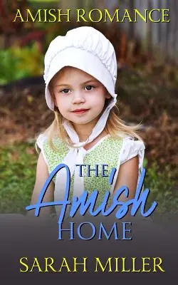 Casa Amish - The Amish Home