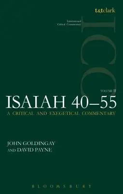 Isaia 40-55 Vol 2 (ICC): Un comentariu critic și exegetic - Isaiah 40-55 Vol 2 (ICC): A Critical and Exegetical Commentary