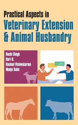 Aspecte practice în extensia veterinară și creșterea animalelor - Practical Aspects In Veterinary Extension & Animal Husbandry