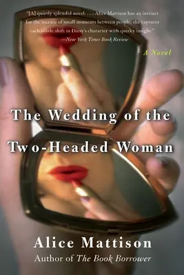 Nunta femeii cu două capete (The Wedding of the Two-Headed Woman) - The Wedding of the Two-Headed Woman