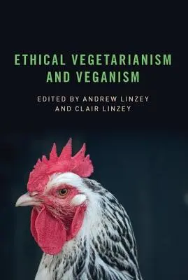 Vegetarianismul și veganismul etic - Ethical Vegetarianism and Veganism