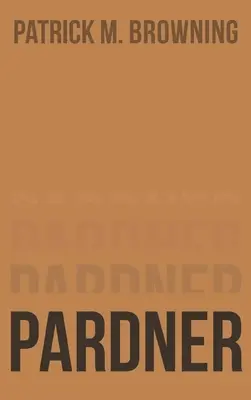 Pardner 2: Mergem mai departe - Pardner 2: Moving On