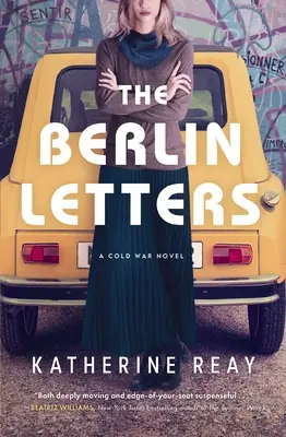 The Berlin Letters: Un roman din Războiul Rece - The Berlin Letters: A Cold War Novel