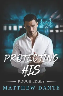 Protejarea lui - Protecting His