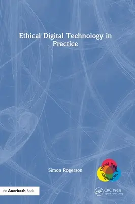 Tehnologia digitală etică în practică - Ethical Digital Technology in Practice