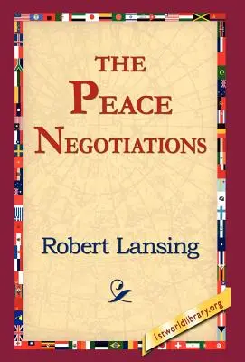Negocierile de pace - The Peace Negotiations