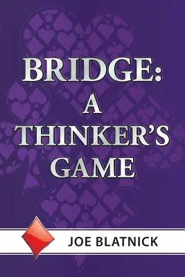 Bridge: Un joc pentru gânditori - Bridge: A Thinker's Game