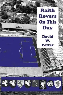 Raith Rovers în această zi - Raith Rovers On This Day