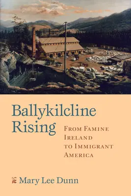 Ballykilcline Rising: De la Irlanda foametei la America imigrantă - Ballykilcline Rising: From Famine Ireland to Immigrant America