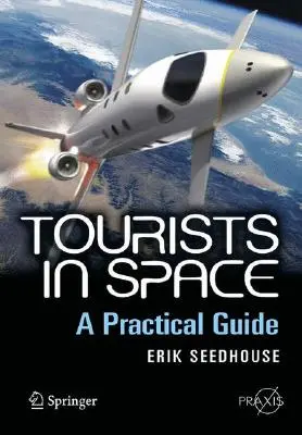 Turiști în spațiu: Un ghid practic - Tourists in Space: A Practical Guide