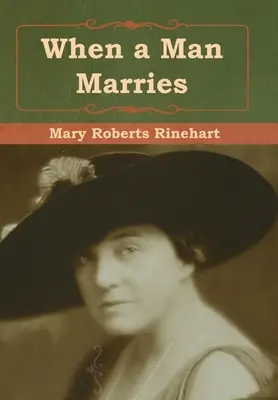 Când un bărbat se căsătorește - When a Man Marries