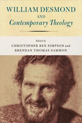 William Desmond și teologia contemporană - William Desmond and Contemporary Theology